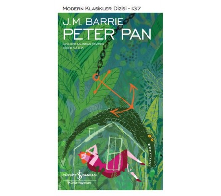 Peter Pan - Modern Klasikler Dizisi (Ciltli) Peter Pan - Modern Klasikler Dizisi (Ciltli)