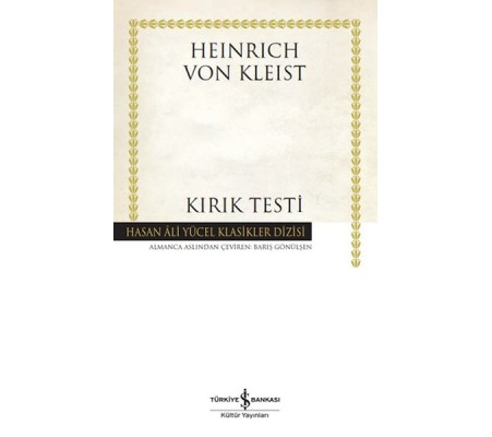 Kırık Testi - Hasan Ali Yücel Klasikleri (Ciltli) Kırık Testi - Hasan Ali Yücel Klasikleri (Ciltli)