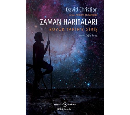 Zaman Haritaları – Büyük Tarih’e Giriş Zaman Haritaları – Büyük Tarih’e Giriş