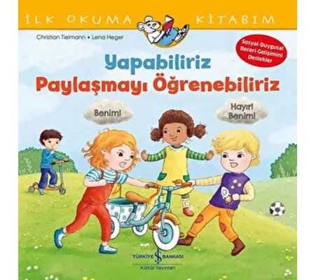 Yapabiliriz, Paylaşmayı Öğrenebiliriz – İlk Okuma Kitabım Yapabiliriz, Paylaşmayı Öğrenebiliriz – İlk Okuma Kitabım