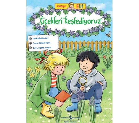 Arkadaşım Elif – Çiçekleri Keşfediyoruz Arkadaşım Elif – Çiçekleri Keşfediyoruz