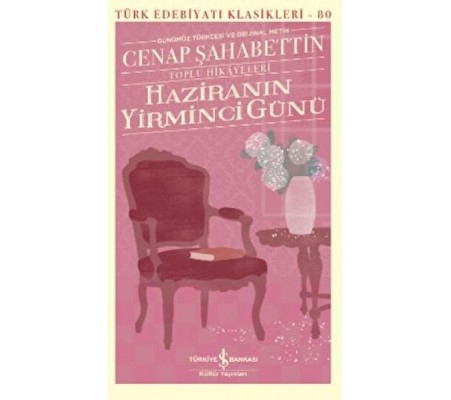 Haziranın Yirminci Günü – Toplu Hikayeleri (Ciltli) - Türk Edebiyatı Klasikleri