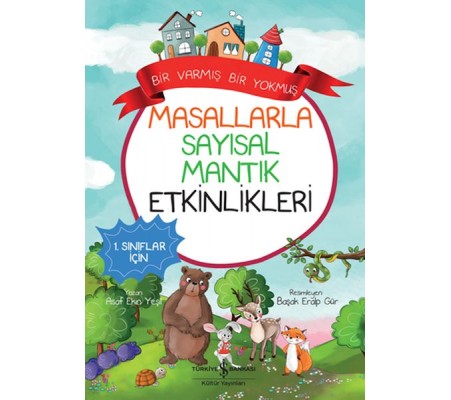 Masallarla Sayısal Mantık Etkinlikleri – Bir Varmış Bir Yokmuş