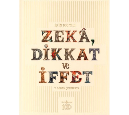 Zeka, Dikkat ve İffet Zeka, Dikkat ve İffet
