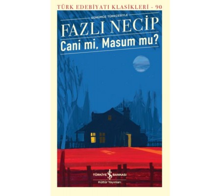Cani Mi, Masum Mu? - Türk Edebiyatı Klasikleri Cani Mi, Masum Mu? - Türk Edebiyatı Klasikleri