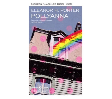 Pollyanna - Modern Klasikler Dizisi Pollyanna - Modern Klasikler Dizisi