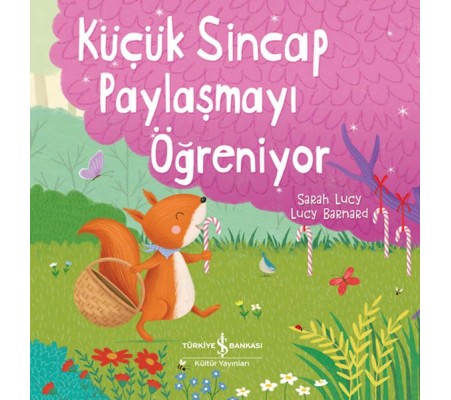 Küçük Sincap Paylaşmayı Öğreniyor Küçük Sincap Paylaşmayı Öğreniyor