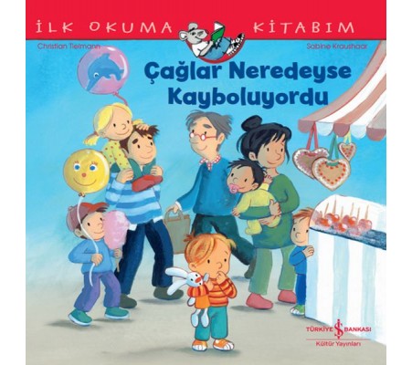 Çağlar Neredeyse Kayboluyordu İlk Okuma Kitabım Çağlar Neredeyse Kayboluyordu İlk Okuma Kitabım