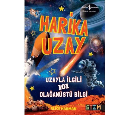 Harika Uzay- Uzayla ilgili 101 Olağanüstü Bilgi Harika Uzay- Uzayla ilgili 101 Olağanüstü Bilgi