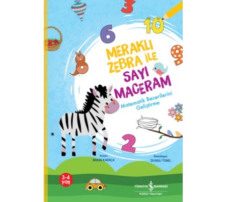 Meraklı Zebra İle Sayı Maceram,Matematik Becerilerini Geliştirme Meraklı Zebra İle Sayı Maceram,Matematik Becerilerini Geliştirme