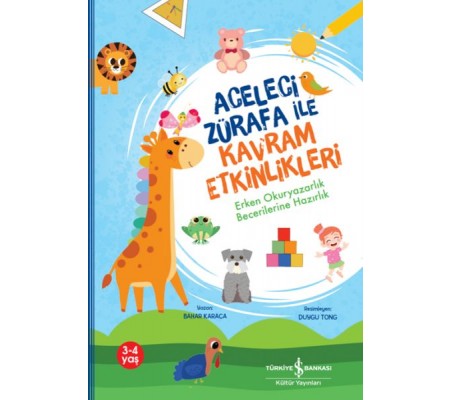 Aceleci Zürafa İle Kavram Etkinlikleri,Erken Okuryazarlık Becerilerine Hazırlık Aceleci Zürafa İle Kavram Etkinlikleri,Erken Okuryazarlık Becerilerine Hazırlık