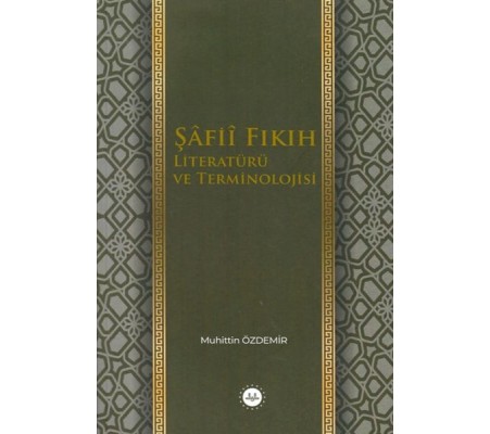 Şafii Fıkıh Literatürü ve Terminolojisi