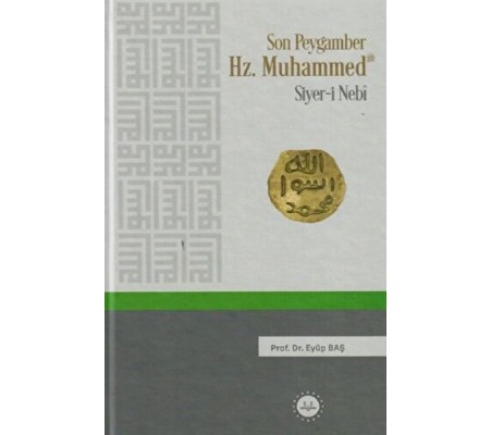 Son Peygamber Hz.Muhammed Siyer-i Nebi