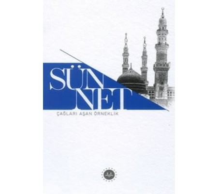 Sünnet Çağları Aşan Örneklik Sünnet Çağları Aşan Örneklik