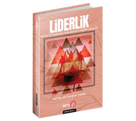 Liderlik Bütçe ve Planlama Yaklaşımıyla Eğitim Liderliği Liderlik Bütçe ve Planlama Yaklaşımıyla Eğitim Liderliği