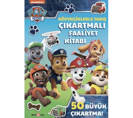 Paw Patrol - Köpekçiklerle Tanış Çıkartmalı Faaliyet Kitabı