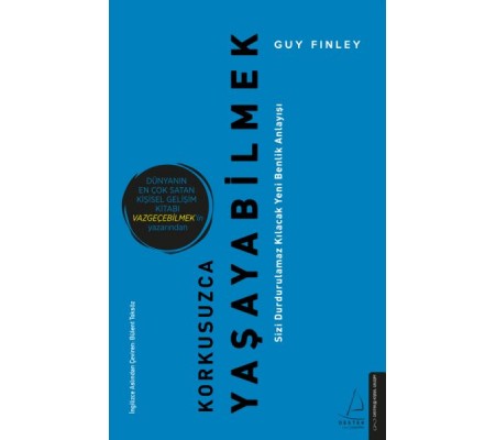 Korkusuzca Yaşayabilmek Korkusuzca Yaşayabilmek