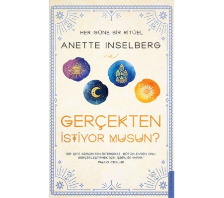 Gerçekten İstiyor Musun? - Her Güne Bir Ritüel Gerçekten İstiyor Musun? - Her Güne Bir Ritüel