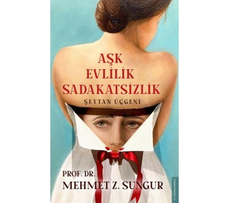 Aşk Evlilik Sadakatsizlik - Şeytan Üçgeni Aşk Evlilik Sadakatsizlik - Şeytan Üçgeni