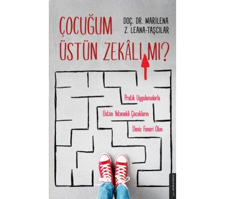 Çocuğum Üstün Zekalı mı? Çocuğum Üstün Zekalı mı?