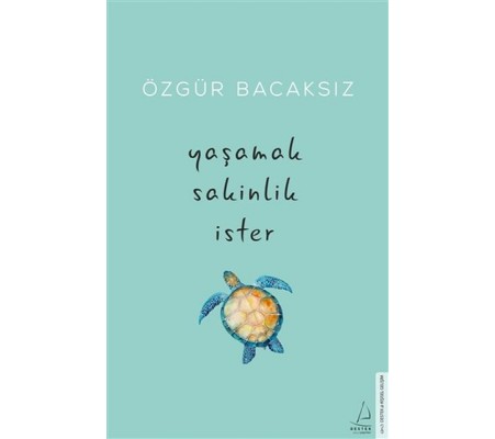Yaşamak Sakinlik İster Yaşamak Sakinlik İster