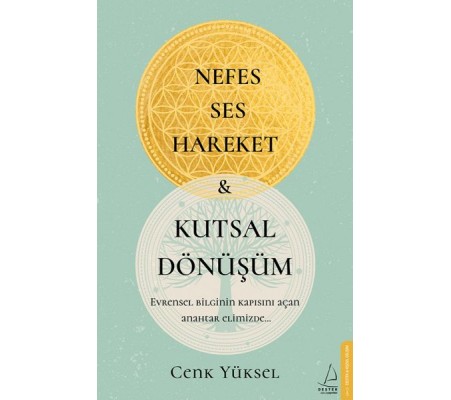 Nefes Ses Hareket ve Kutsal Dönüşüm Nefes Ses Hareket ve Kutsal Dönüşüm