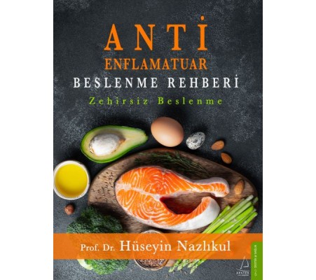 Antienflamatuar Beslenme Rehberi Antienflamatuar Beslenme Rehberi