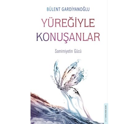Yüreğiyle Konuşanlar Yüreğiyle Konuşanlar