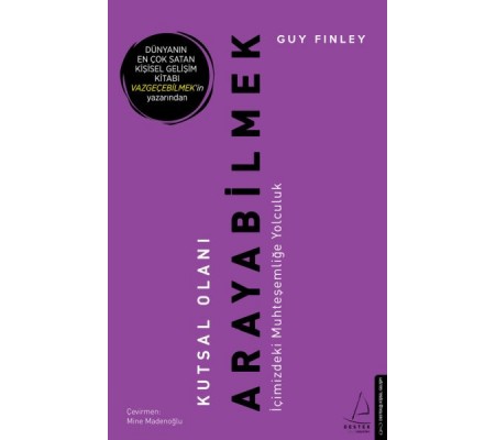Kutsal Olanı Arayabilmek Kutsal Olanı Arayabilmek