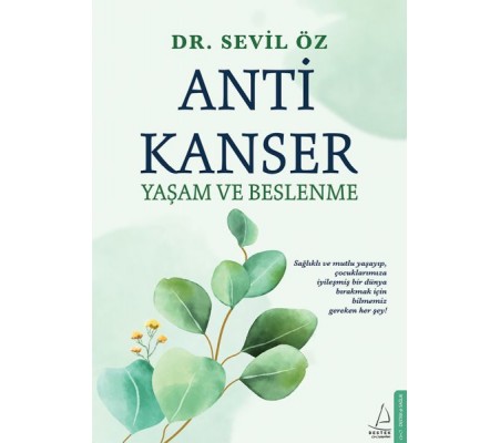Anti Kanser Yaşam ve Beslenme Anti Kanser Yaşam ve Beslenme