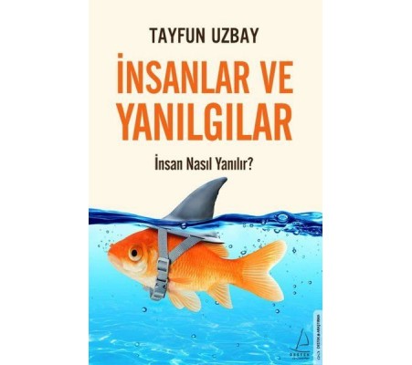 İnsanlar ve Yanılgılar İnsanlar ve Yanılgılar