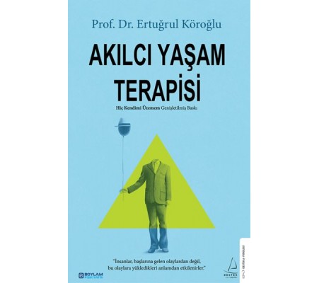 Akılcı Yaşam Terapisi Akılcı Yaşam Terapisi