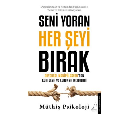 Seni Yoran Her Şeyi Bırak Seni Yoran Her Şeyi Bırak