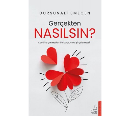 Gerçekten Nasılsın? Gerçekten Nasılsın?