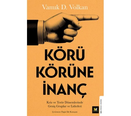 Körü Körüne İnanç Körü Körüne İnanç