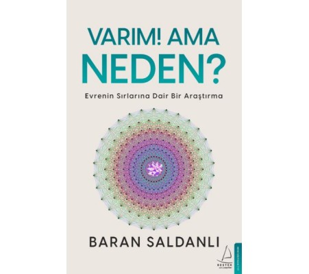 Varım! Ama Neden? Varım! Ama Neden?