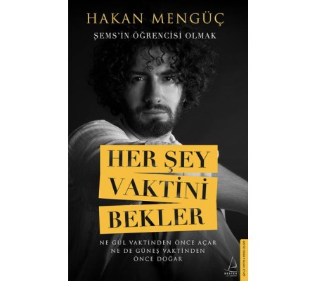 Her Şey Vaktini Bekler Her Şey Vaktini Bekler