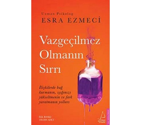Vazgeçilmez Olmanın Sırrı Vazgeçilmez Olmanın Sırrı