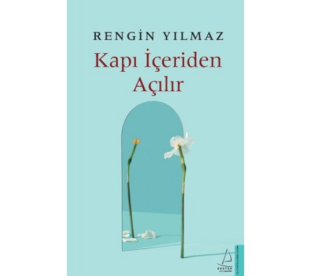 Kapı İçeriden Açılır Kapı İçeriden Açılır