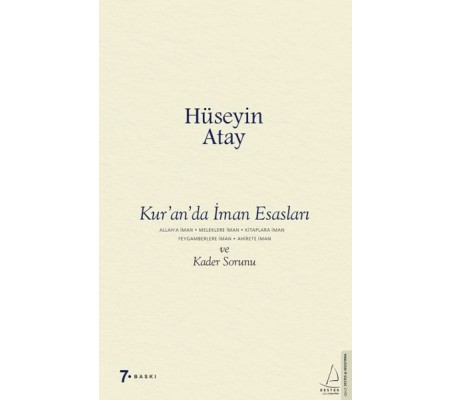 Kur’an’da İman Esasları ve Kader Sorunu Kur’an’da İman Esasları ve Kader Sorunu