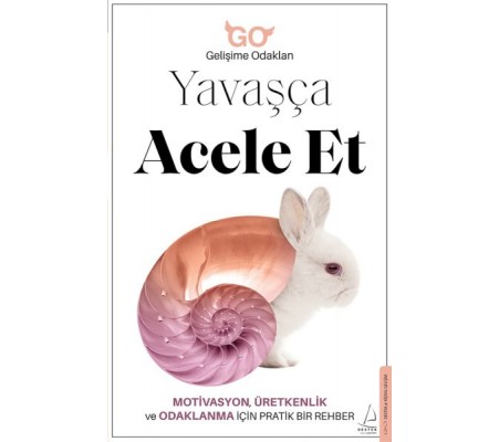 Yavaşça Acele Et Yavaşça Acele Et