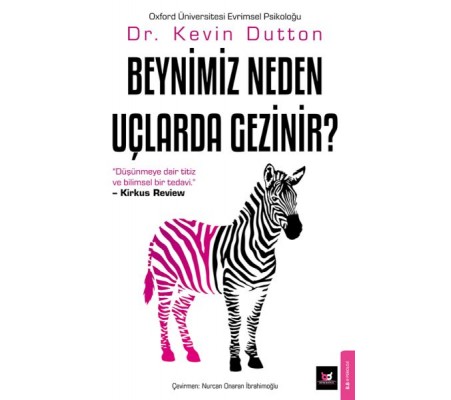 Beynimiz Neden Uçlarda Gezinir?