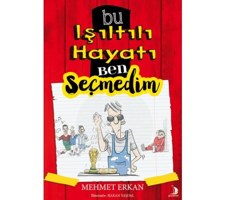 Bu Işıltılı Hayatı Ben Seçmedim