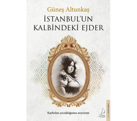 İstanbul’un Kalbindeki Ejder İstanbul’un Kalbindeki Ejder