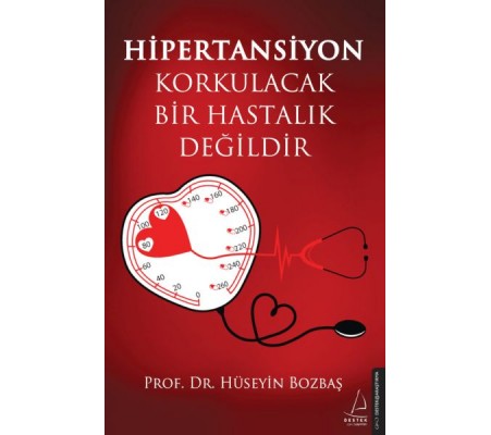 Hipertansiyon Korkulacak Bir Hastalık Değildir