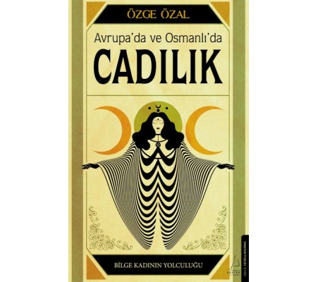 Avrupa’da ve Osmanlı’da Cadılık Avrupa’da ve Osmanlı’da Cadılık