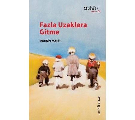 Fazla Uzaklara Gitme Fazla Uzaklara Gitme