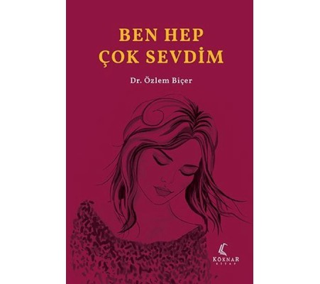Ben Hep Çok Sevdim Ben Hep Çok Sevdim