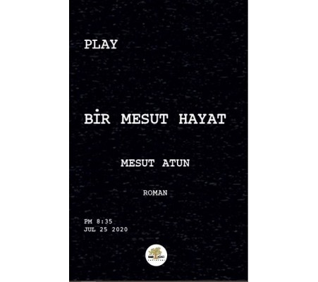 Bir Mesut Hayat Bir Mesut Hayat
