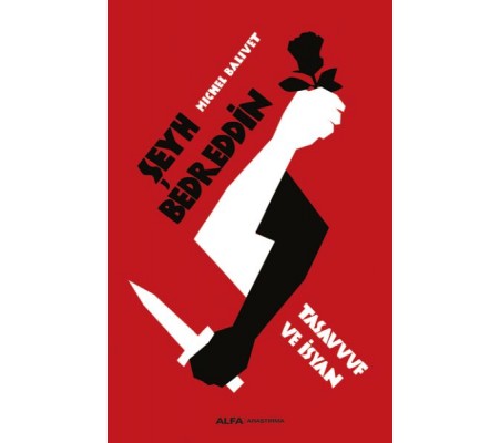 Şeyh Bedreddin Tasavvuf ve İsyan Şeyh Bedreddin Tasavvuf ve İsyan